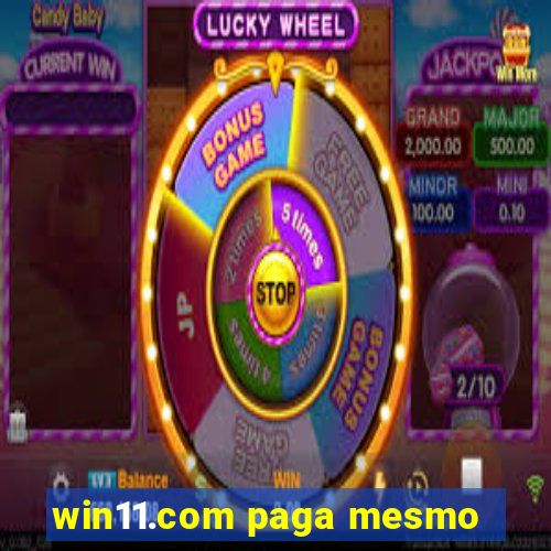 win11.com paga mesmo